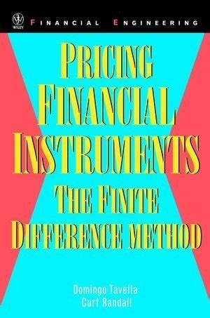 Pricing Financial Instruments: The Finite Difference Method (Wiley ...