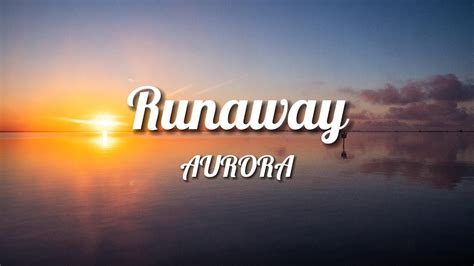 Aurora Runaway Lyrics Youtube