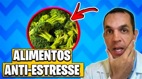 COMA ESSES ALIMENTOS PARA COMBATER O ESTRESSE YouTube