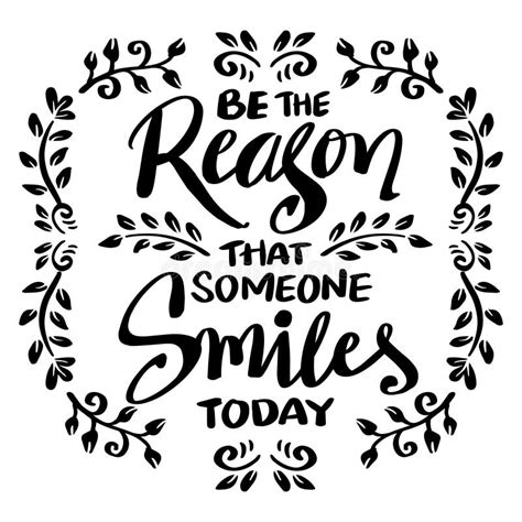 Quote Be The Reason Someone Smiles Today Vector Illustration Stock