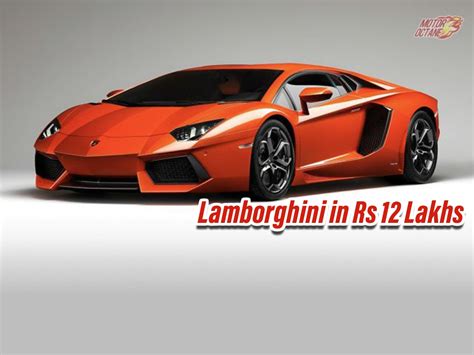 Lamborghini Aventador For Rs12 Lakhs In India Motoroctane