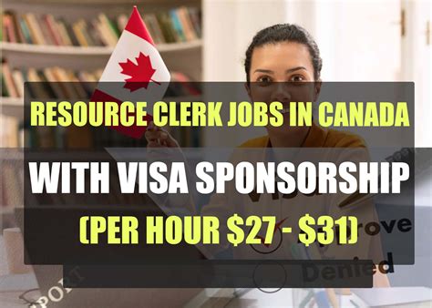 Resource Clerk Jobs In Canada With Visa Sponsorship Per Hour