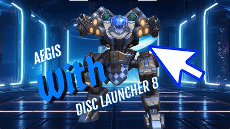 Aegis With Dual Disc Launcher 8 Mech Arena YouTube