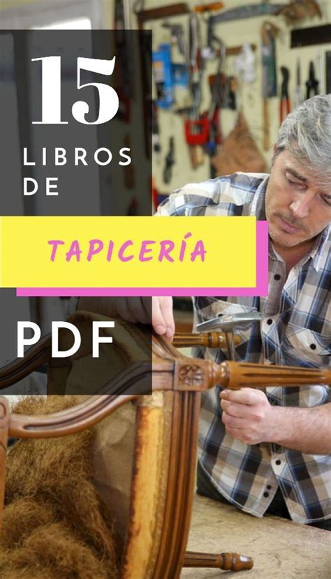 Más de 15 Libros de Tapicería que puedes leer gratis y descargar en PDF