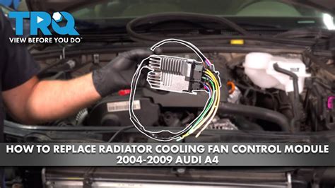 How To Replace Radiator Cooling Fan Control Module 2004 2009 Audi A4