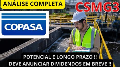 CSMG3 AÇÕES DE COPASA PROXIMO DE ANUNCIAR DIVIDENDOS SUBINDO FORTE