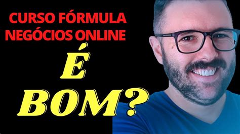 ALEX VARGAS Fórmula Negócio Online Curso Fórmula de Negócios é bom