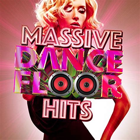 Amazon Musicでmassive Dancefloor Fillersのmassive Dance Floor Hitsを再生する