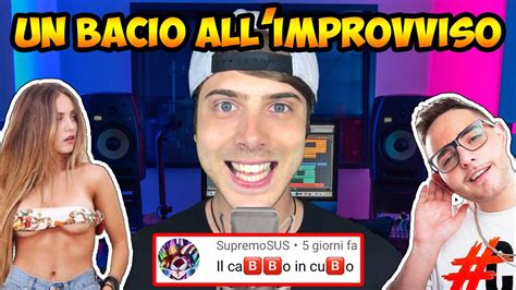 Un Bacio All Improvviso Ma Con I Commenti Rocco Hunt Ana Mena Youtube