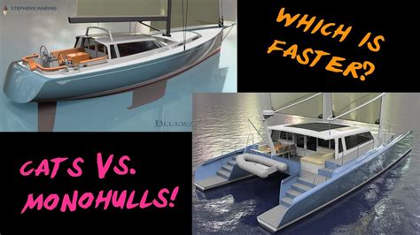 Which Is Really Faster Monohull Vs Catamaran Design YouTube