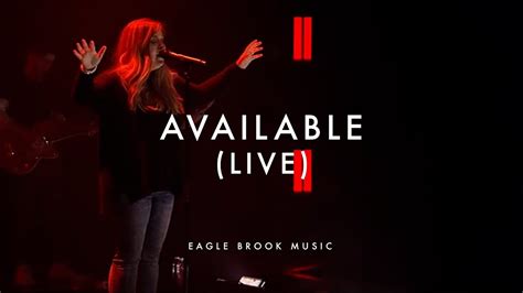 Available (Live) // Eagle Brook Music - YouTube