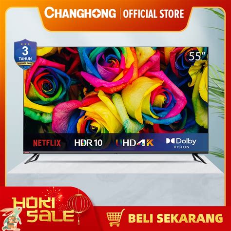 Jual Changhong Inch K Android Uhd Borderless Google Certified Smart