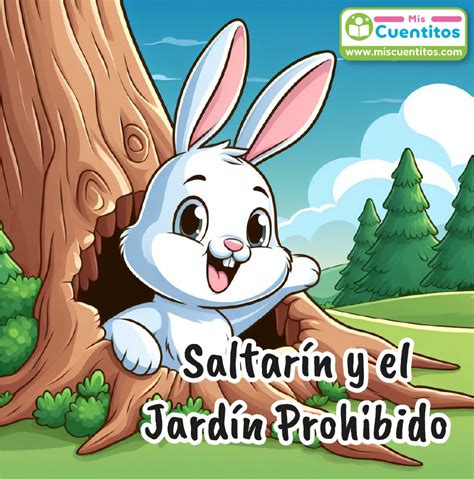 Cuento Saltarín y el Jardín Prohibido Mundo Inicial Libros