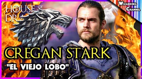 Cregan Stark El Viejo Lobo Historia Completa Personaje Super