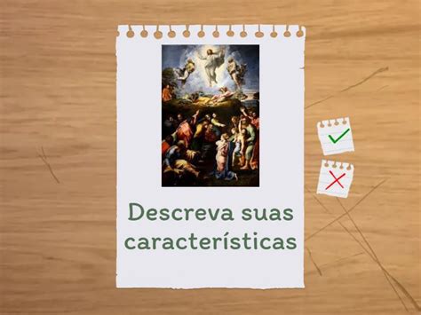 Descreva Suas Principais Características