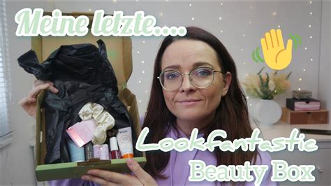 Bye Bye Meine Letzte Lookfantastic Beauty Box Unboxing M Rz