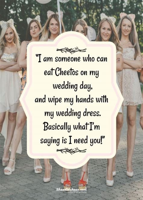 40 Splendid Bridesmaids Quotes To Soon To Be Bride