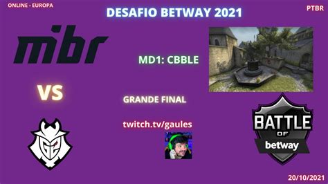 Novo Mibr Vs G Cbble Md Ptbr Gaules Showmatch Desafio Betway