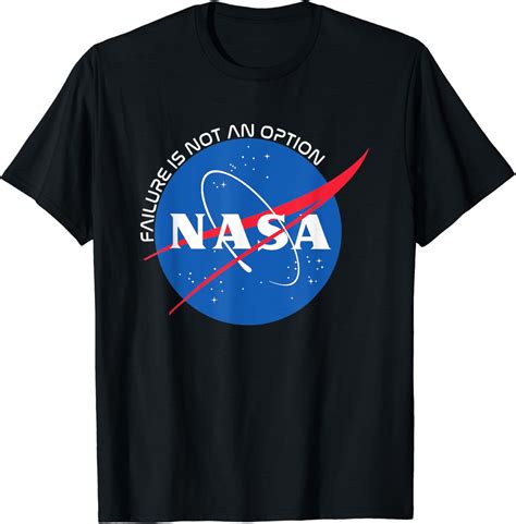 Failure Is Not An Option Nasa T Shirt Uk Fashion