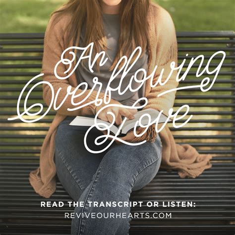 Revive Our Hearts Podcast Episodes By Season Overflowing With Love