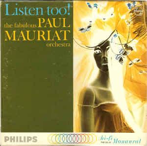 Paul Mauriat & His Orchestra – Listen Too!: The Fabulous Paul Mauriat ...