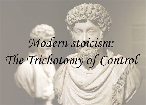 Modern Stoicism; The Trichotomy of Control – JeffreyDebris.Com