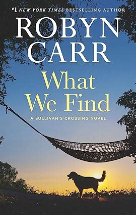 Amazon What We Find Sullivan S Crossing Book Ebook Carr