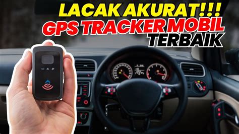 Rekomendasi Gps Tracker Mobil Yang Bagus Dan Akurat Merk Gps Tracker