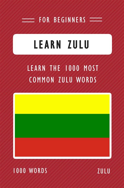 Buy Learn Zulu Learn The 1000 Most Common Zulu Words This Book Helps