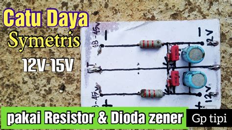 Cara Membuat Catu Dayapower Suplay Symetris 12volt Ct Youtube