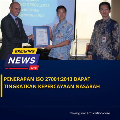 Penerapan Iso Dapat Tingkatkan Kepercayaan Nasabah Gsm