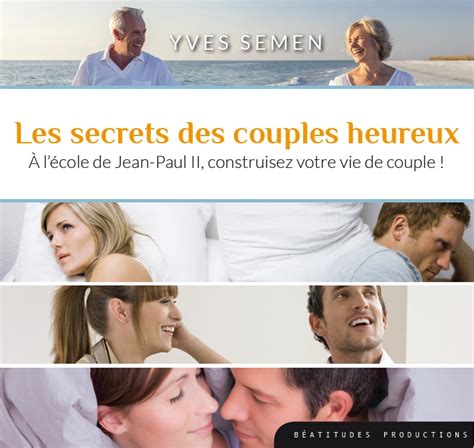 Les secrets des couples heureux CD MP3 Éditions des Béatitudes