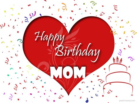 Happy Birthday Mom Greeting With Love Graphicsplay