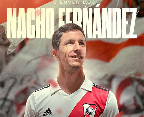 River Anuncia Retorno De Nacho Fernández E Atlético Se Despede Do Meiajogada 10 Últimas