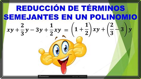 1 3 Reducción de términos semejantes en un polinomio YouTube