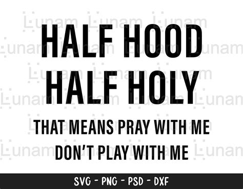 Half Hood Half Holy Svg That Means Pray With Me Don T Etsy