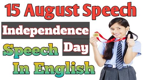 Independence Day Speech August Speech In English Best