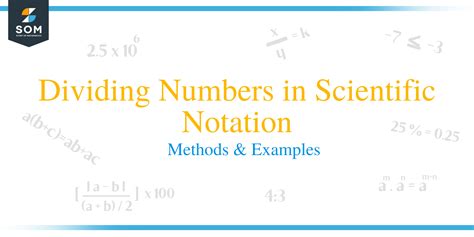 Dividing Numbers in Scientific Notation – Technique & Examples