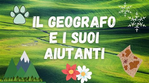 Il Geografo E I Suoi Aiutanti Geografia Classe Youtube