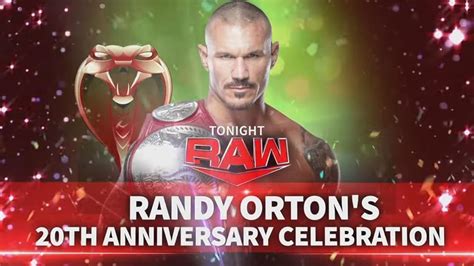 Wwe Raw Randy Ortons 20th Anniversary Celebration Tv Episode 2022