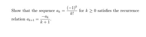 Solved Show That The Sequence Ak K 1 K For K0 Satisfies Chegg