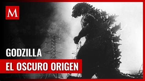 El Origen Oscuro De Godzilla Un S Mbolo Nuclear En La Cultura Japonesa