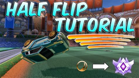 HALF FLIP TUTORIAL EASIEST METHOD ROCKET LEAGUE BEGINNER AND