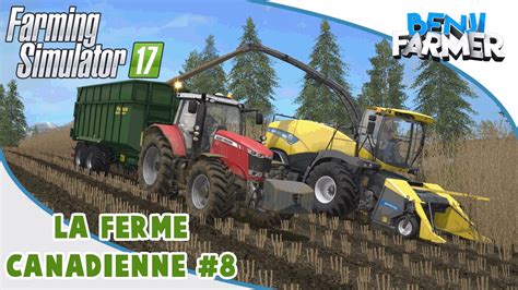 Farming Simulator 17 La Ferme Canadienne Épisode 8 Ensilage de