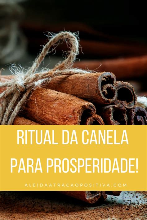 Ritual Da Canela Para Prosperidade Canela Ritual Soprar Canela