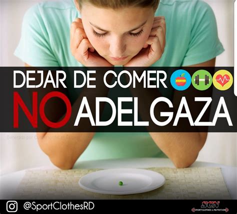 Dejar De Comer No Adelgaza Sportclothesrd