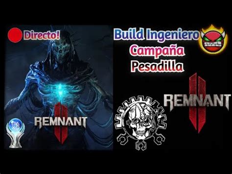 Remnant Ps Build Ingeniero Contrincante Campa A Completa Pesadilla