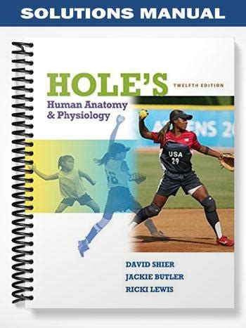 Solutions Manual For Holes Human Anatomy Physiology Th Edition By