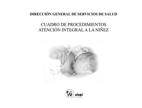 AIEPI Cuadro De Procedimientos Atencion Integral A Graciela Valdivia