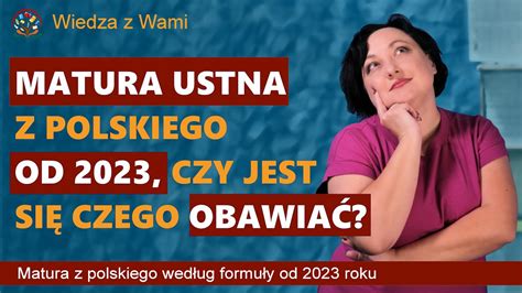 Matura Ustna Z Polskiego Wed Ug Formu Y Piszcie Co Wy My Licie O